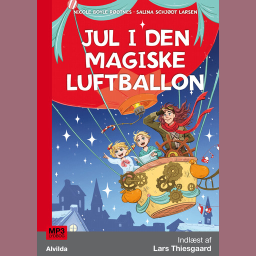 Jul i den magiske luftballon, Nicole Boyle Rødtnes, Salina Schjødt Larsen
