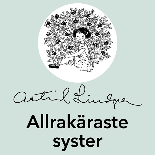 Allrakäraste syster, Astrid Lindgren