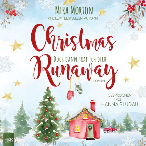 Christmas Runaway - Doch dann traf ich dich, Mira Morton