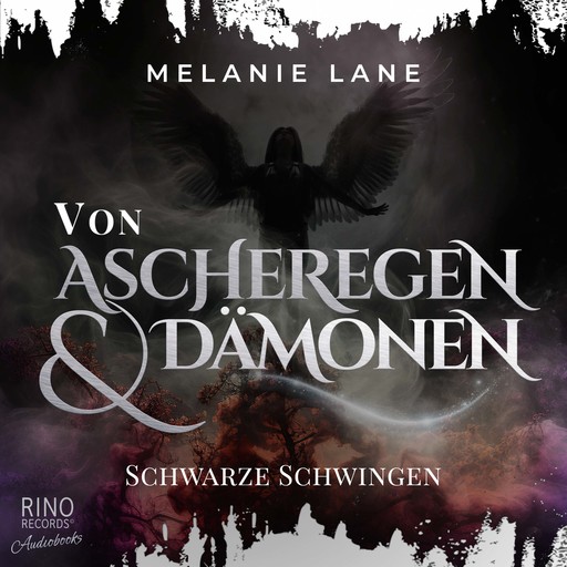 Von Ascheregen & Dämonen - Schwarze Schwingen, Lane Melanie