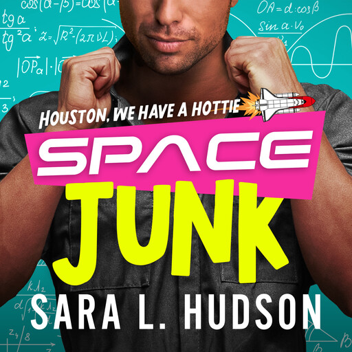 Space Junk, Sara L. Hudson