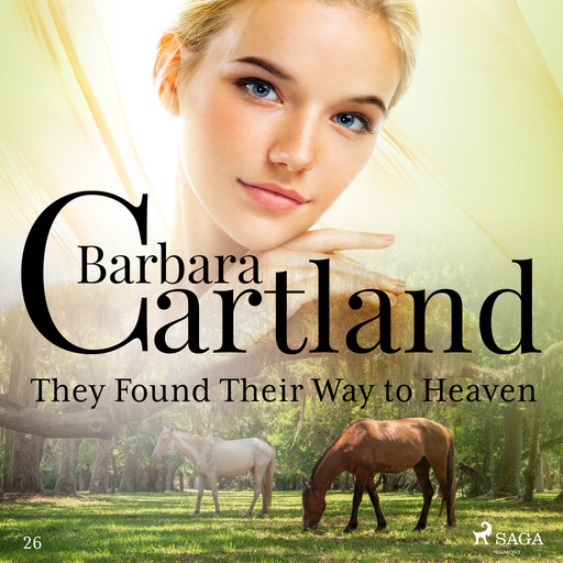 They Found Their Way to Heaven (Barbara Cartland’s Pink Collection 26), Barbara Cartland