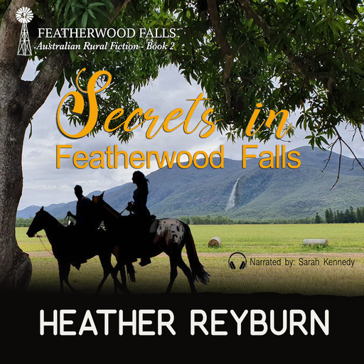 Secrets in Featherwood Falls, Heather Reyburn