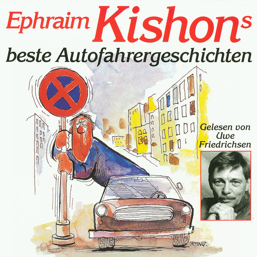 Ephraim Kishons beste Autofahrergeschichten, Ephraim Kishon
