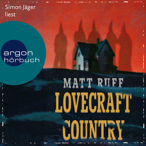 Lovecraft Country (Ungekürzte Lesung), Matt Ruff