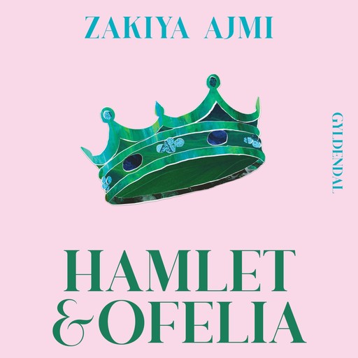 Hamlet og Ofelia - Shakespeare genfortalt, Zakiya Ajmi