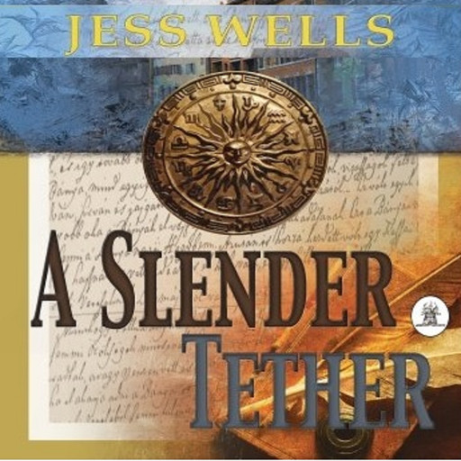 A Slender Tether, Jess Wells