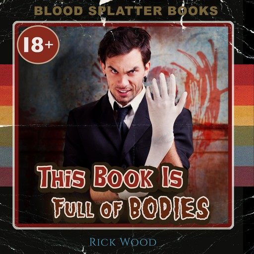This Book is Full of Bodies, Rick Wood