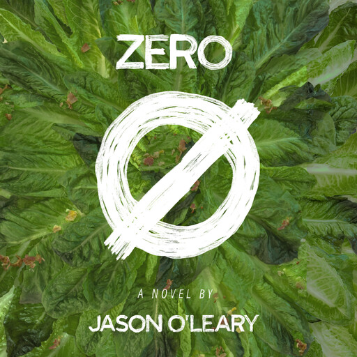 Zero, Jason O'Leary