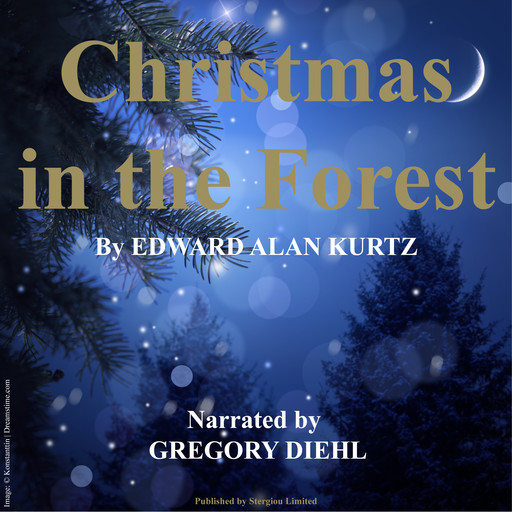 Christmas in the Forest, Edward Alan Kurtz