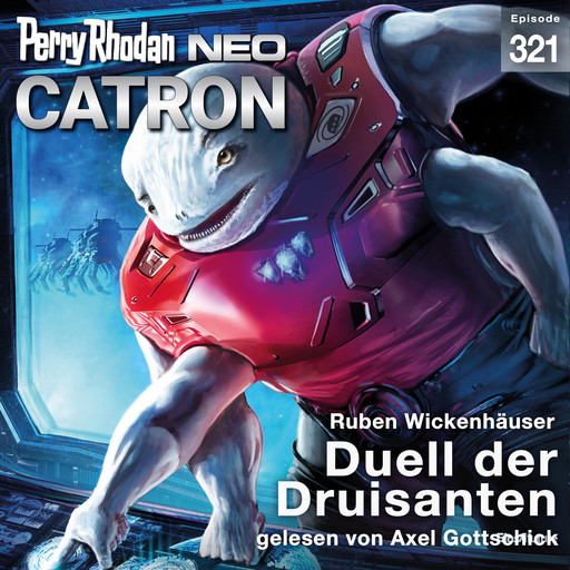 Perry Rhodan Neo 321: Duell der Druisanten, Ruben Wickenhäuser