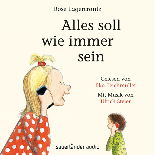 Alles soll wie immer sein (Ungekürzte Lesung), Rose Lagercrantz