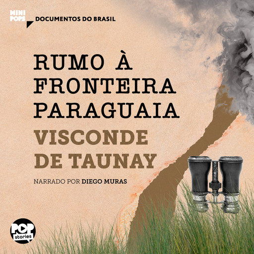 Rumo à fronteira paraguaia, Visconde de Taunay