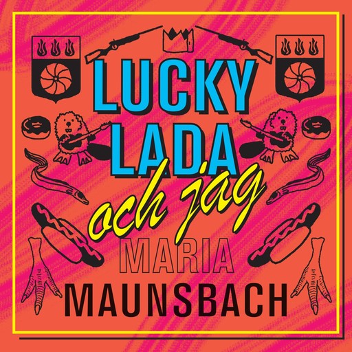 Lucky Lada och jag, Maria Maunsbach