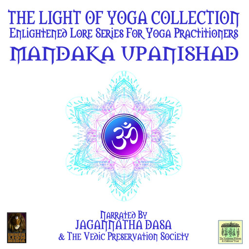 The Light Of Yoga Collection - Mandaka Upanishad, 