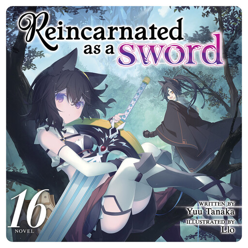 Reincarnated as a Sword (Light Novel) Vol. 16, Yuu Tanaka, Llo