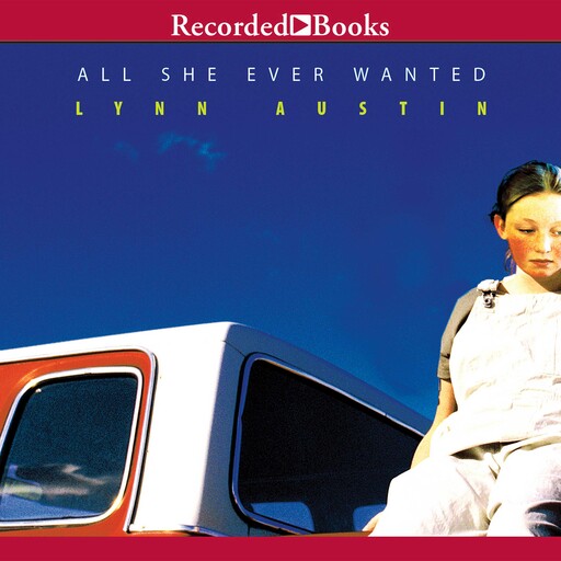 All She Ever Wanted, Lynn Austin