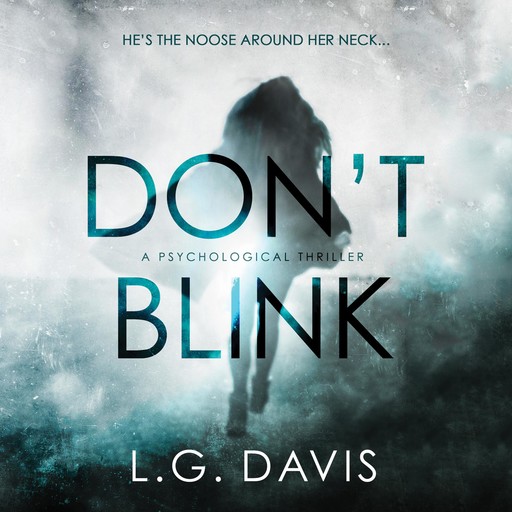 Don't Blink, L.G. Davis