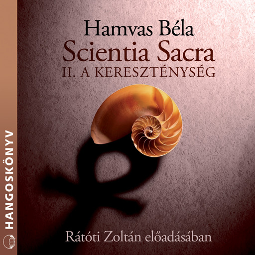 Scientia sacra - II. A kereszténység (teljes), Hamvas Béla