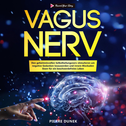 Vagus Nerv, Pierre Dunek