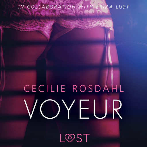 Voyeur - Sexy erotica, Cecilie Rosdahl