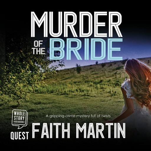 Murder of the Bride, Faith Martin