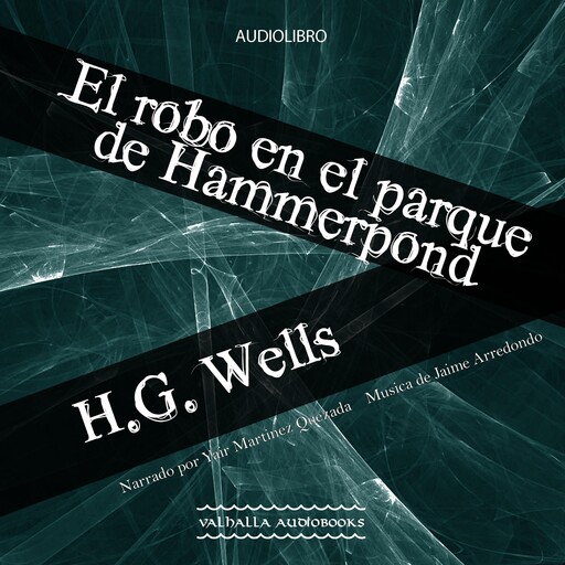 El robo en el parque Hammerpond, Herbert Wells
