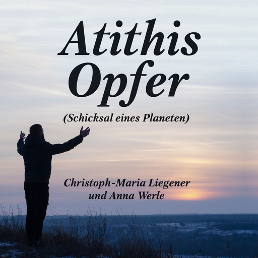 Atithis Opfer, Christoph-Maria Liegener