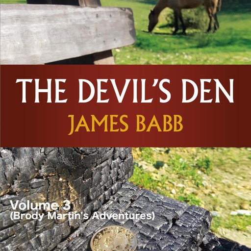 The Devil's Den Volume 3 (Brody Martin's Adventures), James Babb
