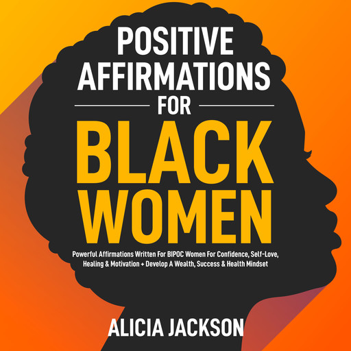 Positive Affirmations For Black Women, Alicia Jackson