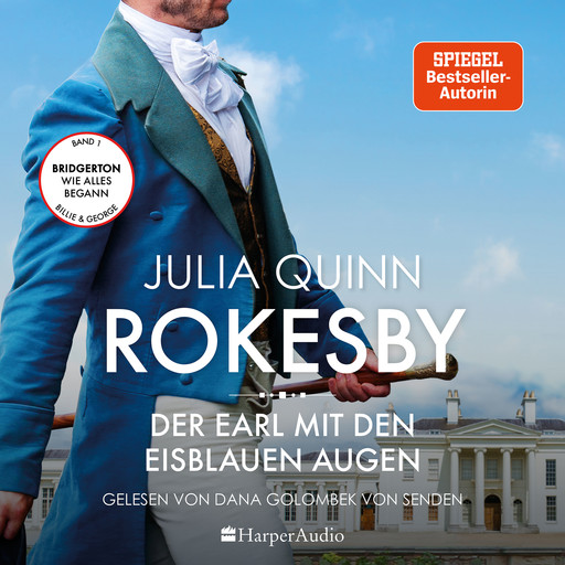 Rokesby - Der Earl mit den eisblauen Augen (ungekürzt), Julia Quinn