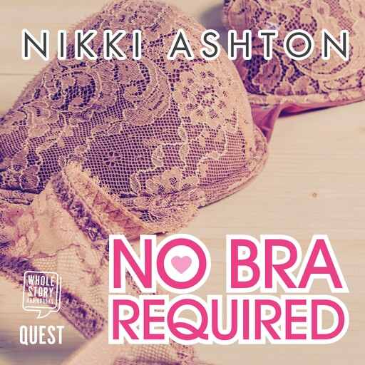 No Bra Required!, Nikki Ashton