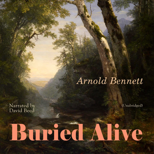 Buried Alive, Arnold Bennett