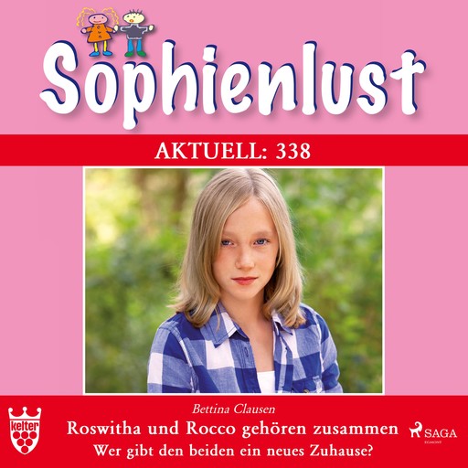Sophienlust Aktuell 338: Roswitha und Rocco gehören zusammen. (Ungekürzt), Bettina Clausen