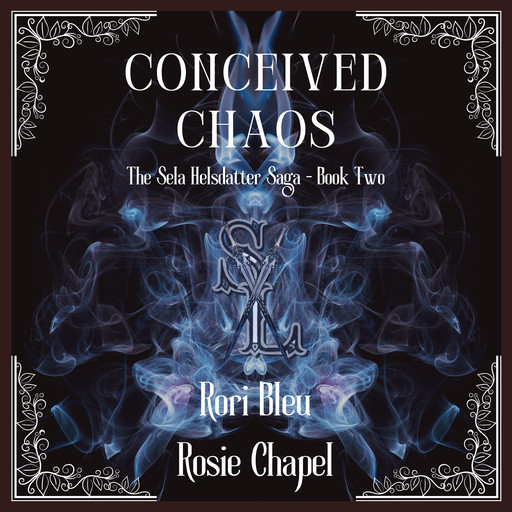 Conceived Chaos, Rosie Chapel, Rori Bleu