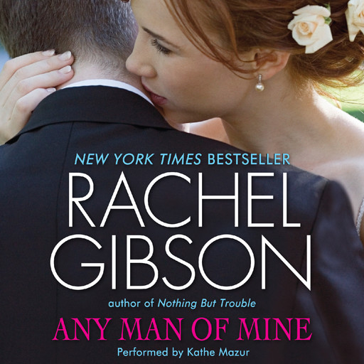 Any Man of Mine, Rachel Gibson