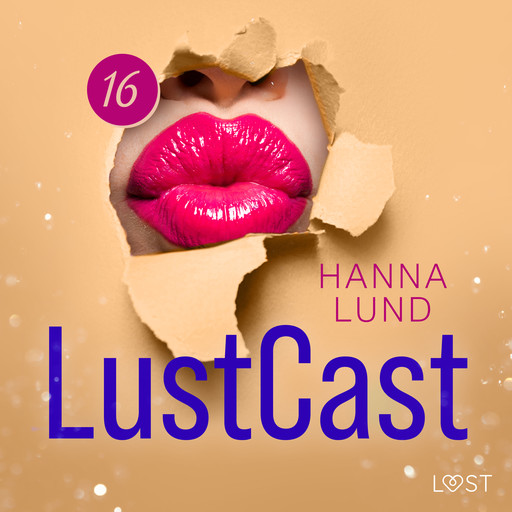 LustCast: Mötet mellan två män i lust, Hanna Lund