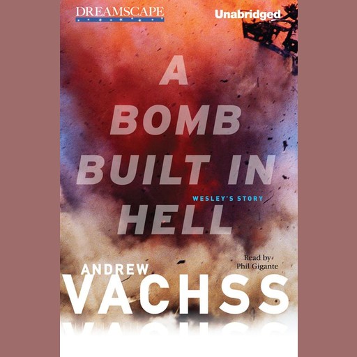 A Bomb Built in Hell, Andrew Vachss