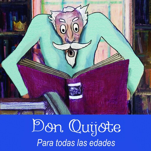 DON QUIJOTE DE LA MANCHA, Cervantes