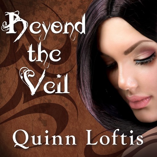 Beyond The Veil, Quinn Loftis