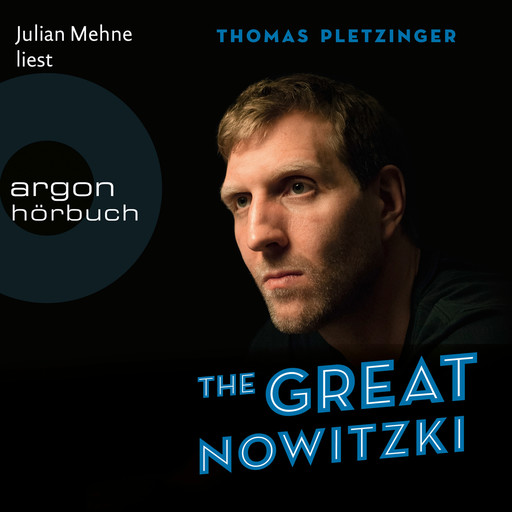 The Great Nowitzki - Das außergewöhnliche Leben des großen deutschen Sportlers (Gekürzte Lesefassung), Thomas Pletzinger