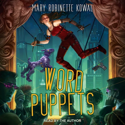 Word Puppets, Mary Robinette Kowal