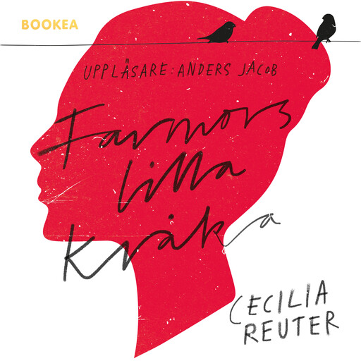 Farmors lilla kråka, Cecilia Reuter