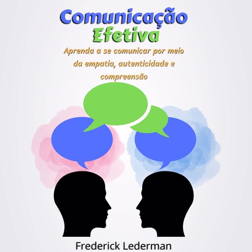 Comunicação Efetiva, Frederick Lederman