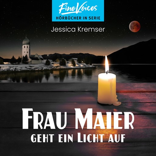 Frau Maier geht ein Licht auf - Chiemgau-Krimi, Band 6 (ungekürzt), Jessica Kremser