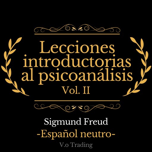 Lecciones introductorias al psicoanálisis, Sigmund Freud