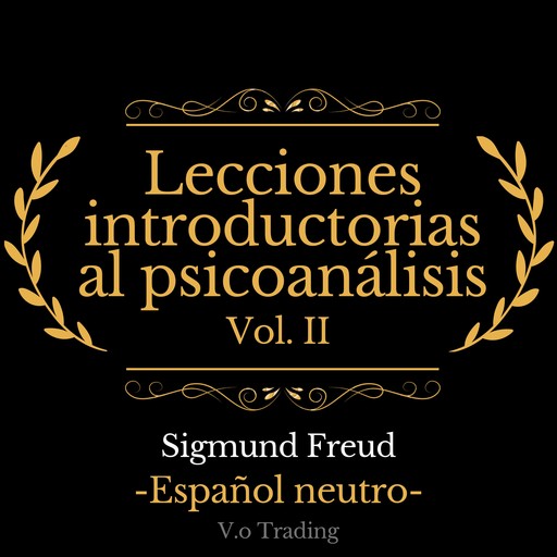 Lecciones introductorias al psicoanálisis, Sigmund Freud