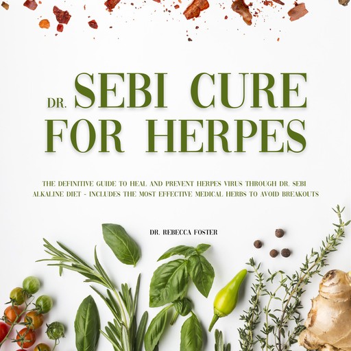 Dr. Sebi Cure for Herpes, Rebecca Foster