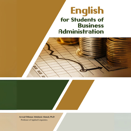 English for Students of Business Administration, Awwad Othman Abdulaziz Ahmed