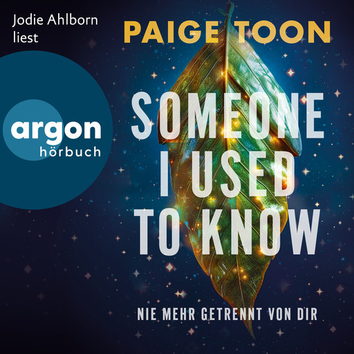 Someone I Used to Know - Nie mehr getrennt von dir (Ungekürzte Lesung), Paige Toon